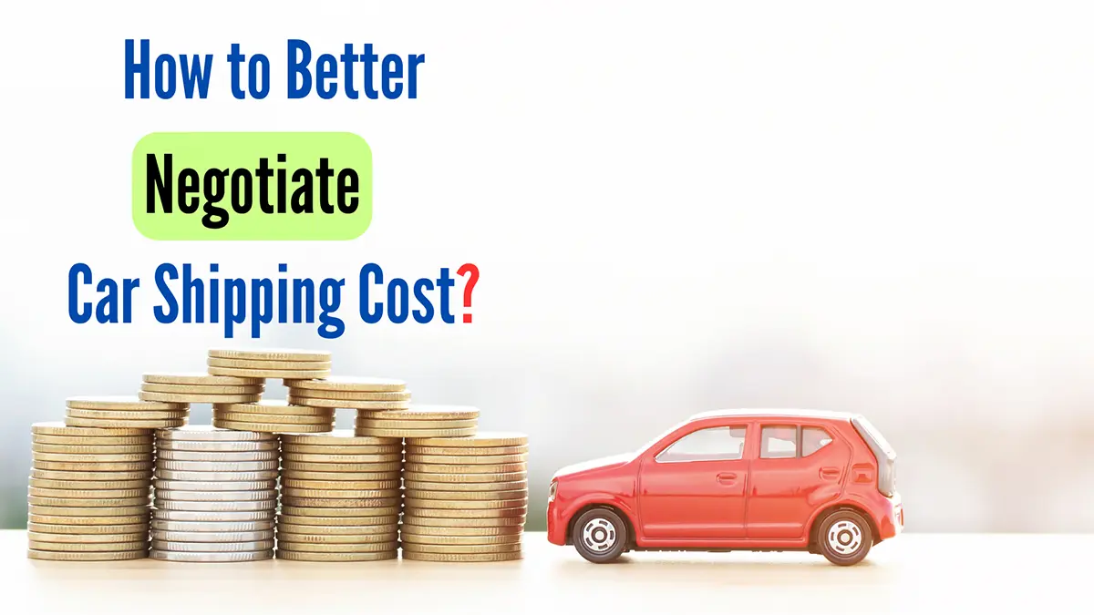 How to Negotiate Car Shipping Quotes? - 5 Smart Insider Hacks